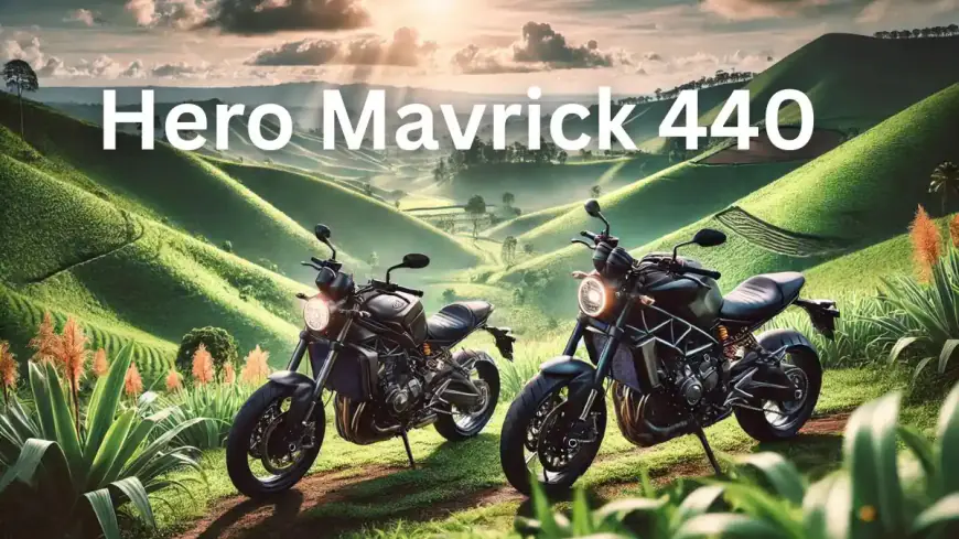 बाइक लवर के लिए रफ़्तार एवं पावर का दमदार कॉम्बिनेशन : Hero Mavrick 440